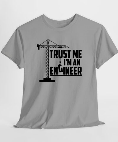 Alternative view of Trust me I'm an engineer Unisex Tişört