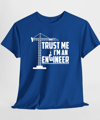 Trust me I'm an engineer Unisex Tişört - Görsel 6
