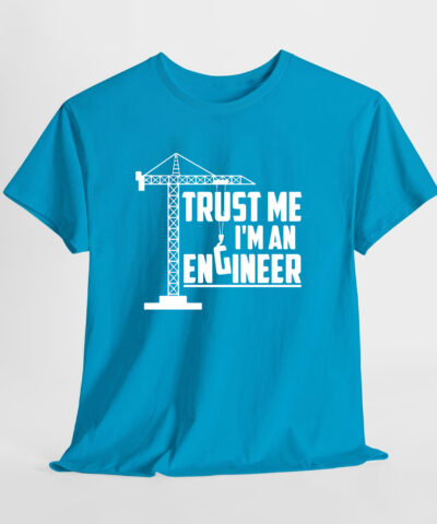 Trust me I'm an engineer Unisex Tişört - Görsel 8