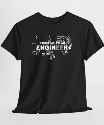 Trust Me I'm An Engineer Unisex Tişört - Görsel 6