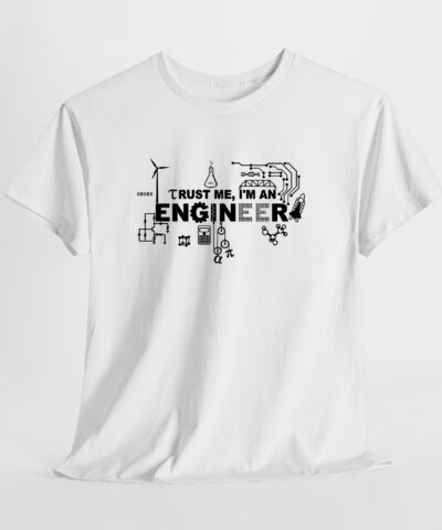 Trust Me I'm An Engineer Unisex Tişört - Görsel 8