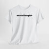 metallurgist Unisex Tişört