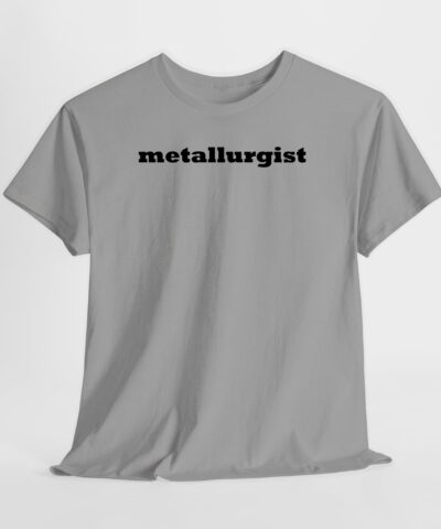 metallurgist Unisex Tişört - Görsel 9