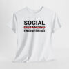 Social Engineering Unisex Tişört