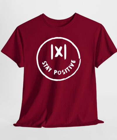 Stay Positive Unisex Tişört