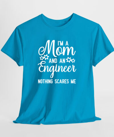 Mom and Engineer Unisex Tişört