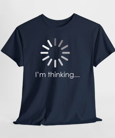 I'm thinking... Unisex Tişört - Görsel 3
