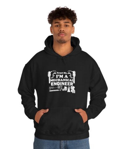 Trust Me I'm Mechanical Engineer Kapşonlu 3 İplik Şardonlu Unisex