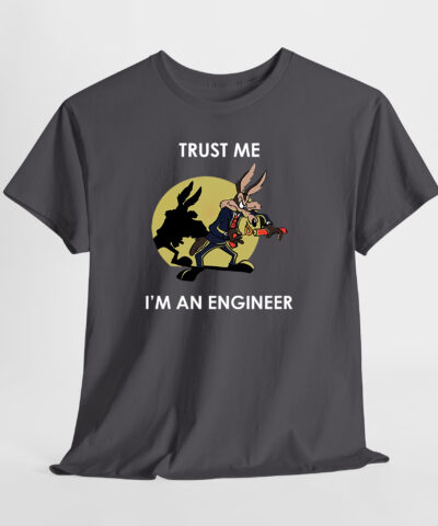 Coyote Trust Me I'm An Engineer Road Runner Unisex Tişört - Görsel 3