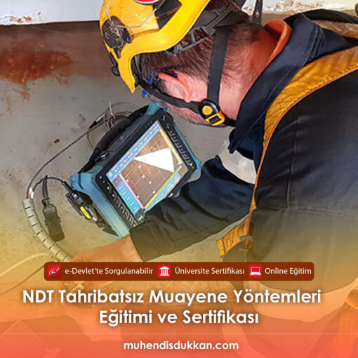 NDT Tahribatsız Muayene Yöntemleri Sertifika Programı