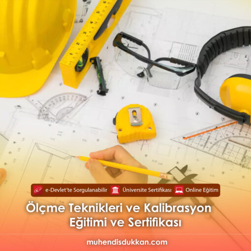 Ölçme Teknikleri ve Kalibrasyon Sertifika Programı