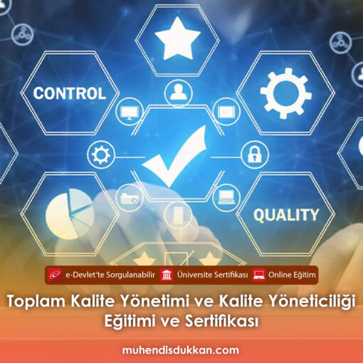 Toplam Kalite Yönetimi ve Kalite Yöneticiliği Sertifika Programı