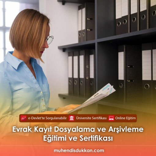 Evrak Kayıt Dosyalama ve Arşivleme Sertifika Programı