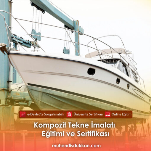 Kompozit Tekne İmalatı Sertifika Programı