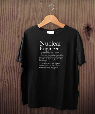 Nuclear Engineer 2 Unisex Tişört - Görsel 7