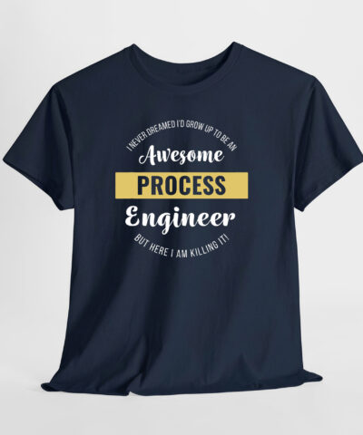 Awesome Process Engineer Unisex Tişört - Görsel 6