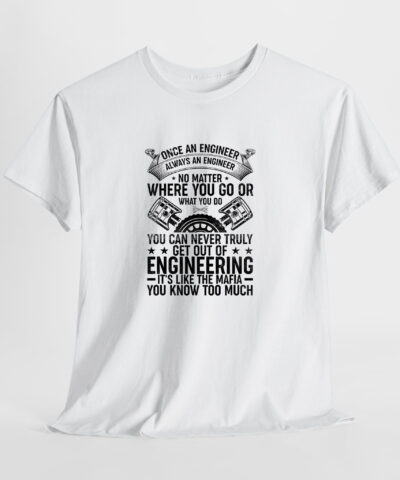 Once An Engineer Unisex Tişört