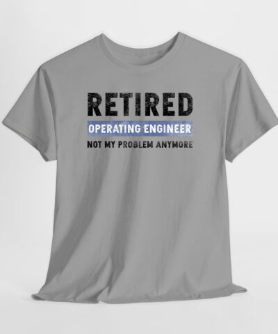 Retired Operating Engineer Unisex Tişört - Görsel 4