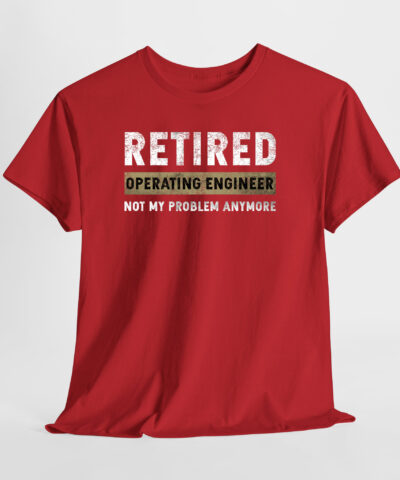 Retired Operating Engineer Unisex Tişört - Görsel 7