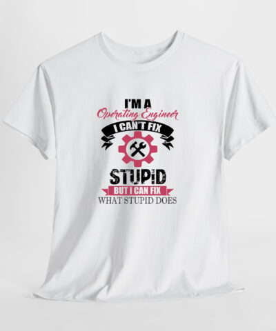Alternative view of Operating Engineer Stupid Unisex Tişört