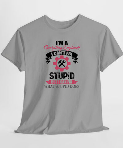 Operating Engineer Stupid Unisex Tişört - Görsel 3
