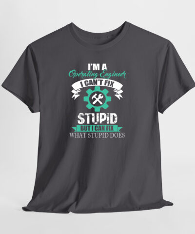 Operating Engineer Stupid Unisex Tişört - Görsel 4