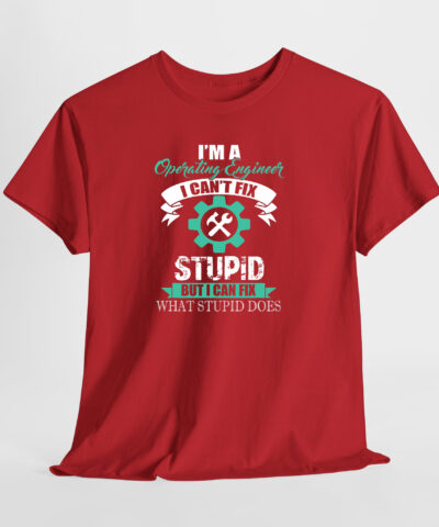 Operating Engineer Stupid Unisex Tişört - Görsel 6