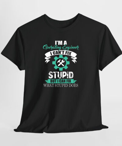 Operating Engineer Stupid Unisex Tişört - Görsel 8