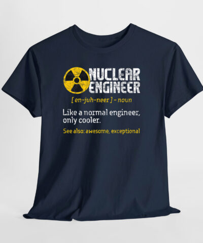 Nuclear Engineer 3 Unisex Tişört - Görsel 7