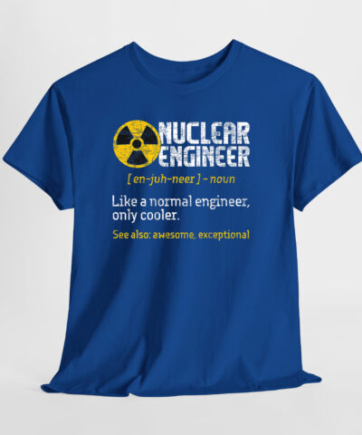 Nuclear Engineer 3 Unisex Tişört - Görsel 8