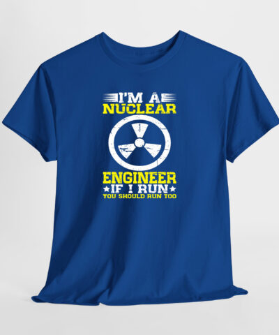 l am a Nuclear Engineer 2 Unisex Tişört - Görsel 7