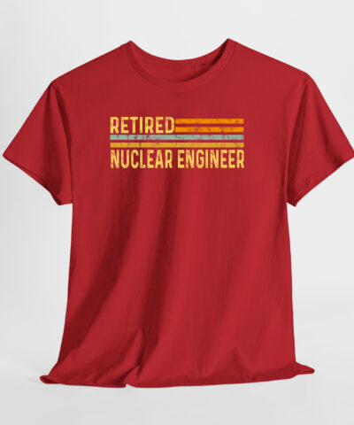 Retired Nuclear Engineer Unisex Tişört - Görsel 7