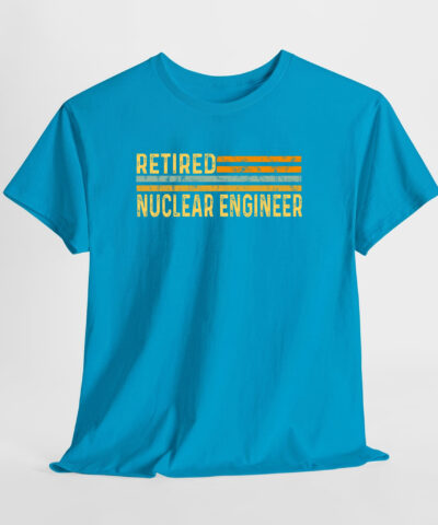 Alternative view of Retired Nuclear Engineer Unisex Tişört