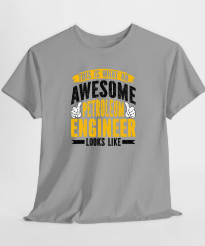 Awesome Petroleum Engineer Unisex Tişört - Görsel 3
