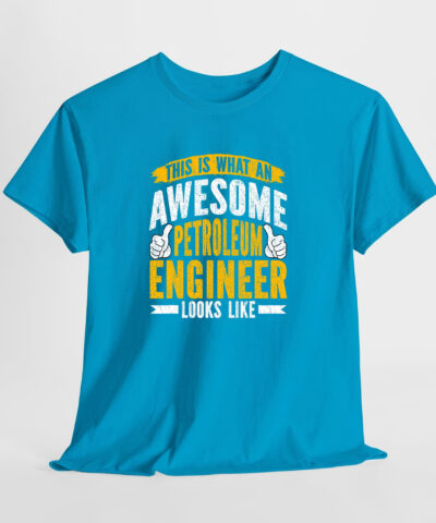 Awesome Petroleum Engineer Unisex Tişört - Görsel 9