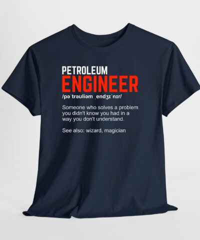 Petroleum Engineer 2 Unisex Tişört - Görsel 6