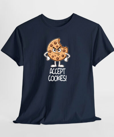 Accept Coocies Unisex Tişört - Görsel 6