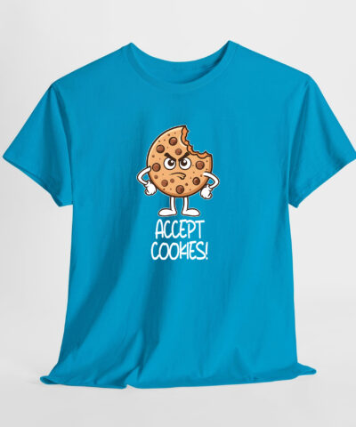Accept Coocies Unisex Tişört - Görsel 9