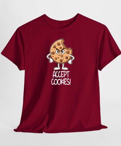 Accept Coocies Unisex Tişört