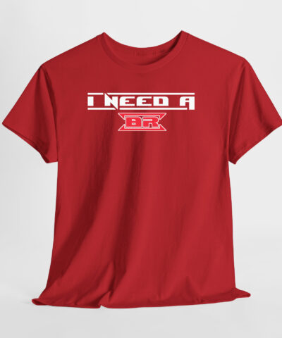 I Need a BR Unisex Tişört - Görsel 5