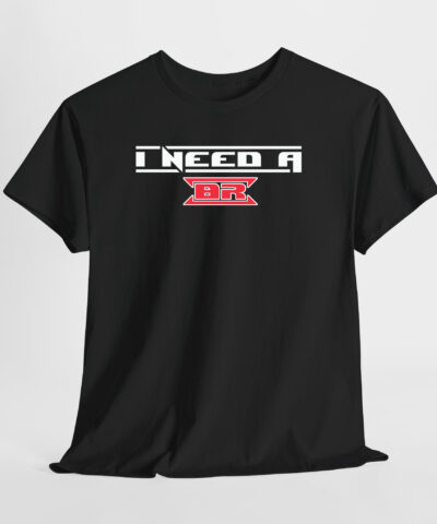 I Need a BR Unisex Tişört - Görsel 8