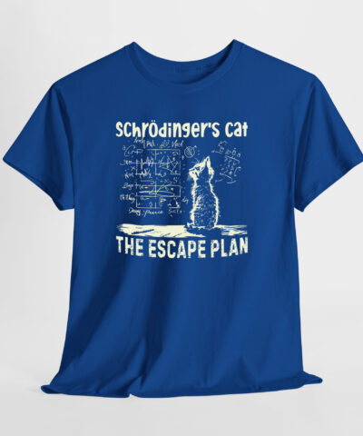 Schrödinger's Cat The Escape Plan Unisex Tişört - Görsel 9