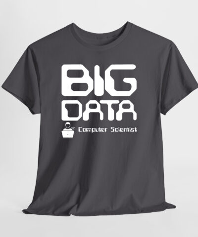 Big Data Computer Scientist Unisex Tişört - Görsel 5