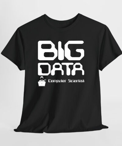 Big Data Computer Scientist Unisex Tişört