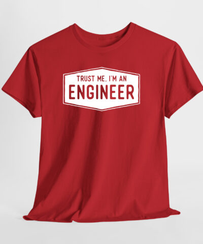 Trust Me I'm An Engineer Unisex Tişört - Görsel 6