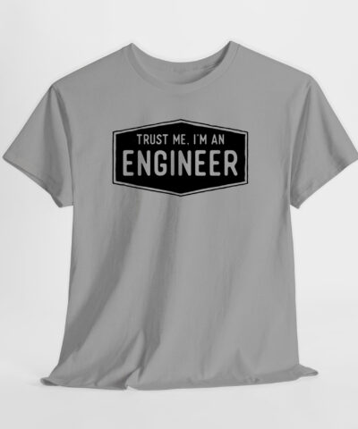 Trust Me I'm An Engineer Unisex Tişört - Görsel 3