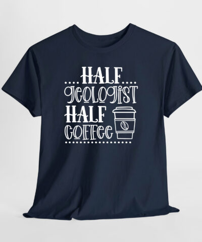Half Geologist Half Coffee Unisex Tişört - Görsel 6