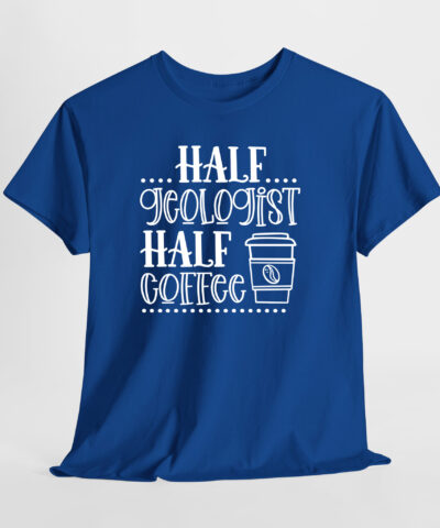 Half Geologist Half Coffee Unisex Tişört - Görsel 7