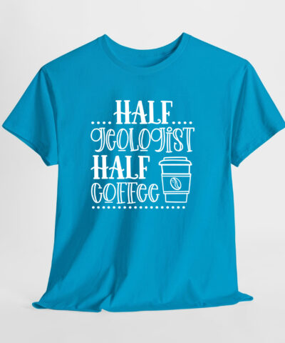 Half Geologist Half Coffee Unisex Tişört - Görsel 9