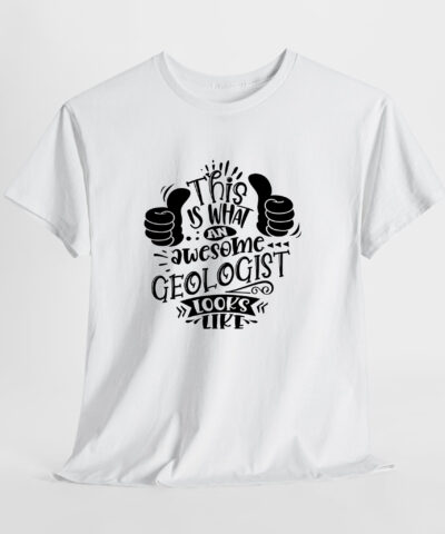 Alternative view of This is What an Awesome Geologist Looks Like Unisex Tişört